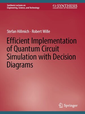 cover image of Efficient Implementation of Quantum Circuit Simulation with Decision Diagrams